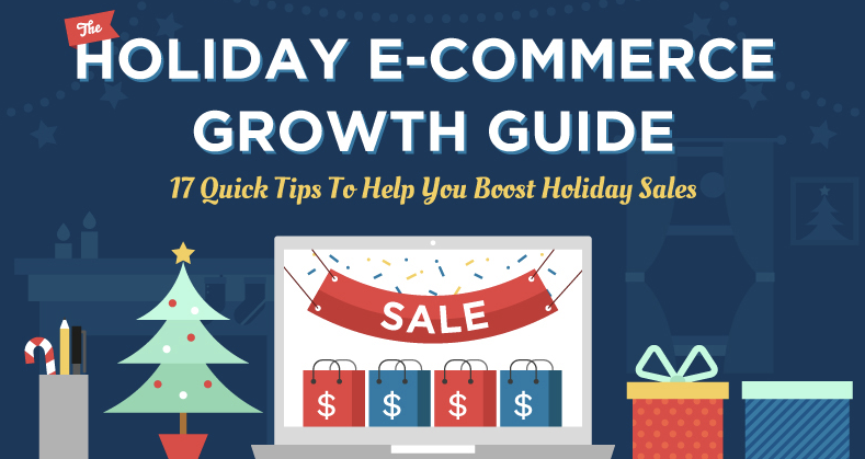 17 Quick Tips to Help You Boost Holiday Sales